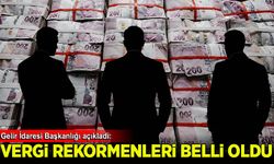 Türkiye'nin en çok vergi veren isimleri belli oldu