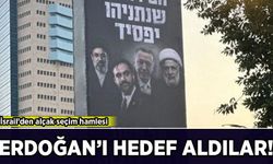 İsrail'den alçak seçim hamlesi: Cumhurbaşkanı Erdoğan'ı hedef aldılar!