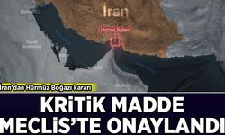 İran'dan Hürmüz Boğazı kararı! Kritik madde Meclis'te onaylandı