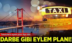 İstanbul'da taksicilerin darbe gibi eylem planı ifşa oldu