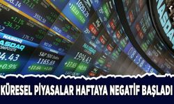Küresel piyasalar haftaya negatif başladı