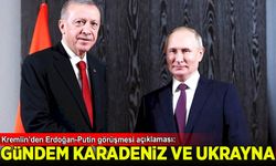 Kremlin’den Erdoğan-Putin görüşmesi açıklaması: Masada Karadeniz ve Ukrayna var