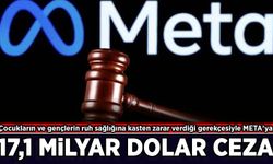 META'ya 17,1 Milyar dolar ceza kesildi! Suçu malum: Çocukların ruh sağlığına kasten zarar vermek!