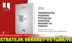 Milli İstihbarat Akademisi "Teknopolitik Düzende İttifaklar, Stratejik Rekabet ve Türkiye" başlıklı raporunu yayımladı