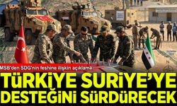 MSB'den SDG'nin feshine ilişkin açıklama: TSK, Suriye'ye desteğini sürdürecek
