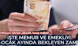 Enflasyon tahmini yükseldi, hesap değişti! İşte memur ve emekliyi ocakta bekleyen zam