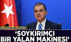 Ömer Çelik’ten İsrail’e tepki: Soykırım örgütü aynı zamanda bir 'yalan makinesi'