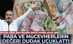 ultrAslan tribün lideri Muzaffer Şirin'in evinden servet çıktı! Para ve mücevherlerin değeri dudak uçuklattı