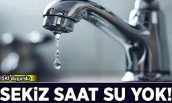 İSKİ duyurdu: İstanbul'da 8 saatlik su kesintisi!