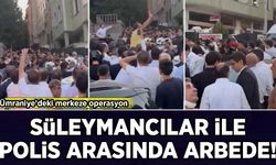 Ümraniye’de Süleymancılara ait adrese operasyon: Polisle grup arasında arbede