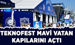 TEKNOFEST Mavi Vatan kapılarını açtı