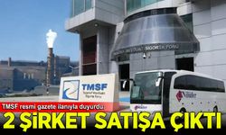 TMSF, Sidemir ve Nilüfer Turizm'i satışa çıkardı