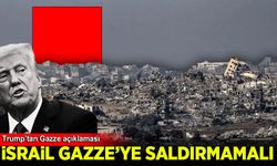 Donald Trump: İsrail Gazze'ye saldırmamalı