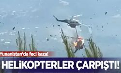 Yunanistan’da 2 helikopter çarpıştı