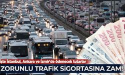 Zorunlu trafik sigortasına zam! İşte İstanbul, Ankara ve İzmir'de ödenecek tutarlar