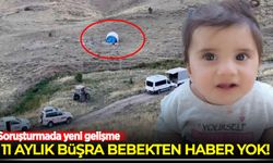 Soruşturmada yeni gelişme: 11 aylık Büşra bebekten haber yok!