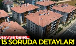 Başvurular başladı: 15 soruda kiralık konut projesi