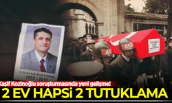 Kaşif Kozinoğlu soruşturmasında yeni gelişme! 2 ev hapsi, 2 tutuklama