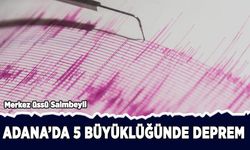 Adana'da 5 büyüklüğünde deprem