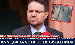 Bakan Gürlek'ten Manisa'daki saldırıya ilişkin açıklama!