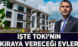 Bakan Kurum paylaştı: İşte TOKİ'nin kiraya vereceği evler