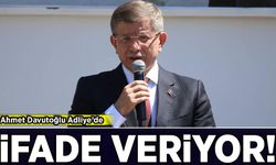 Ahmet Davutoğlu Adliye’de ifade veriyor!