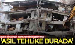 Deprem uzmanından İstanbul için dikkat çeken uyarı: Asıl tehlike burada!