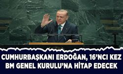 Cumhurbaşkanı Erdoğan, 16'ncı kez BM Genel Kurulu'na hitap edecek