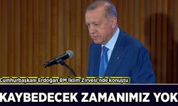 Cumhurbaşkanı Erdoğan BM İklim Zirvesi'nde konuştu: Kaybedecek zamanımız yok!