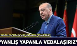 Cumhurbaşkanı Erdoğan'dan önemli açıklamalar: 'Yanlış yapanla vedalaşırız'