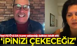 Firari FETÖ'cü Erk Acarer saklandığı delikten tehdit etti: İpinizi çekeceğiz