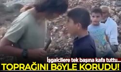 İşgalcilere tek başına kafa tuttu! Toprağını böyle korudu...