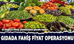 Gıdada fahiş fiyat operasyonu: 41 gözaltı
