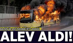 Bakırköy’de seyir halindeki İETT otobüsü alev aldı