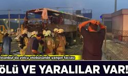 İstanbul'da yolcu otobüsünde yangın faciası: Ölü ve yaralılar var!
