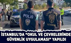 İstanbul'da "Okul ve Çevrelerinde Güvenlik Uygulaması" yapıldı