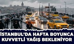 İstanbul'da sağanak hafta boyunca sürecek