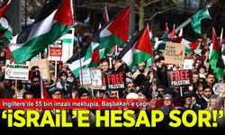 İngiltere'de 55 bin imzalı mektupta, Başbakan'dan İsrail'den hesap sorması istendi