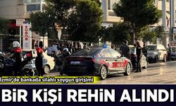 İzmir'de bankada silahlı soygun girişimi: Bir kişi rehin alındı!