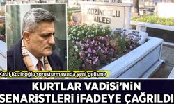 Kaşif Kozinoğlu soruşturmasında yeni gelişme: Kurtlar Vadisi'nin senaristleri ifadeye çağrıldı