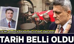 Eski MİT görevlisi Kaşif Kozinoğlu için feth-i kabir kararı: Tarih belli oldu