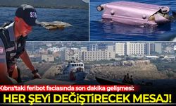 Kıbrıs'taki feribot faciasında son dakika gelişmesi: Her şeyi değiştirecek mesaj!