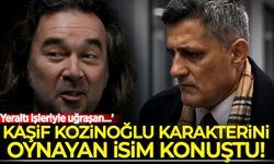 Kaşif Kozinoğlu rolünü oynayan isim konuştu!