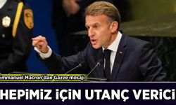 Emmanuel Macron'dan Gazze mesajı: Hepimiz için utanç verici
