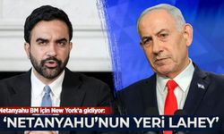 Netanyahu BM için New York’a gidiyor: Mamdani’nin “Yeri Lahey” sözleri gündemde