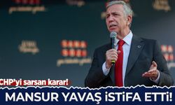 Mansur Yavaş, CHP'den istifa etti!
