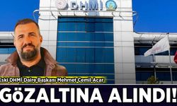 Eski DHMİ Daire Başkanı Mehmet Cemil Acar gözaltına alındı!