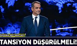 Miçotakis geri adım attı: Tansiyon düşürülmeli!