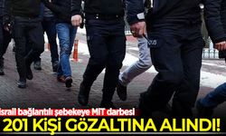 İsrail bağlantılı şebekeye MİT darbesi: 201 kişi gözaltına alındı