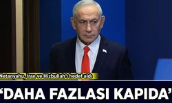 Netanyahu, İran ve Hizbullah’ı hedef aldı: “daha fazlası kapıda”